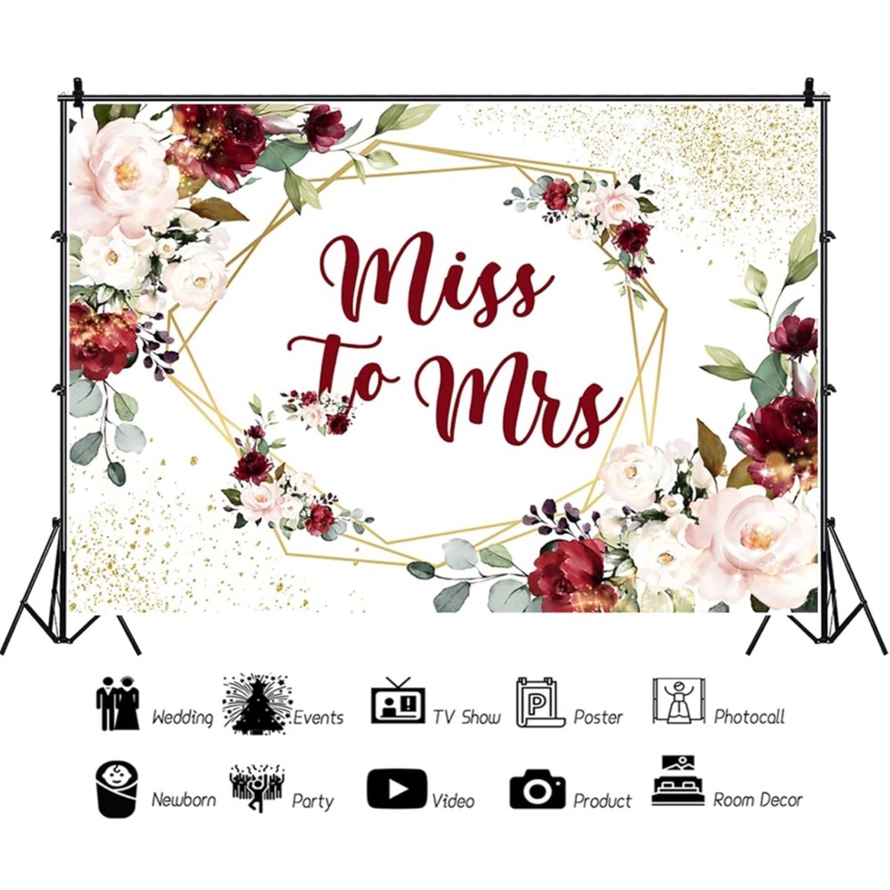 Burgundy and gold “Miss to Mrs” Backdrop!